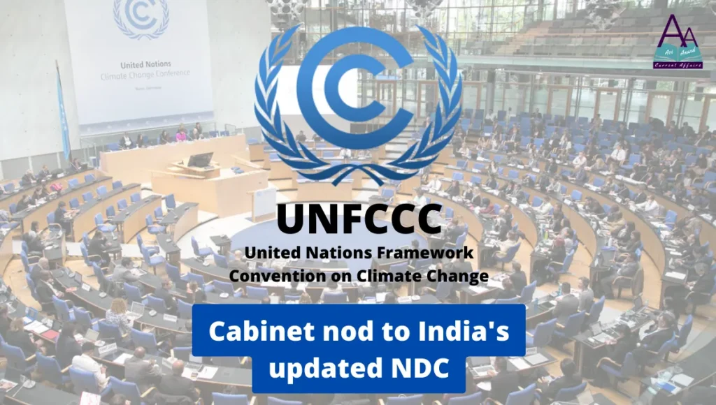 UNFCCC, Cabinet nod to India's updated NDC